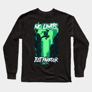 No limits, Just Parkour! Long Sleeve T-Shirt